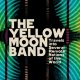 The Yellow Moon Band